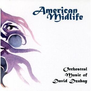 Kirk Trevor - American Midlife: Dzubay  CD